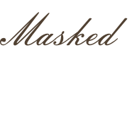 Masked

